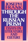 Through the Russian Prism : Essays on Literature and Culture - Book