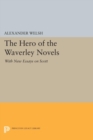 The Hero of the Waverley Novels : With New Essays on Scott - Expanded Edition - Book