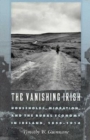 The Vanishing Irish : Households, Migration, and the Rural Economy in Ireland, 1850-1914 - Book