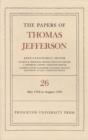 The Papers of Thomas Jefferson, Volume 26 : 11 May-31 August 1793 - Book