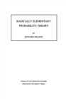 Radically Elementary Probability Theory. (AM-117), Volume 117 - Book
