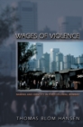 Wages of Violence : Naming and Identity in Postcolonial Bombay - Book