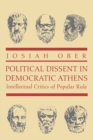 Political Dissent in Democratic Athens : Intellectual Critics of Popular Rule - Book