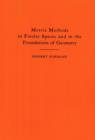 Metric Methods of Finsler Spaces and in the Foundations of Geometry. (AM-8) - Book