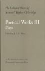 The Collected Works of Samuel Taylor Coleridge, Vol. 16, Part 3 : Poetical Works: Part 3. Plays (Two volume set) - Book