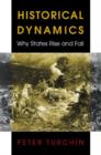 Historical Dynamics : Why States Rise and Fall - Book