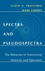 Spectra and Pseudospectra : The Behavior of Nonnormal Matrices and Operators - Book