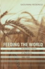 Feeding the World : An Economic History of Agriculture, 1800-2000 - Book