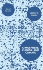 Atmosphere, Clouds, and Climate - Book