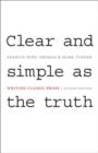 Clear and Simple as the Truth : Writing Classic Prose - Second Edition - Book