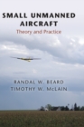 Small Unmanned Aircraft : Theory and Practice - Book