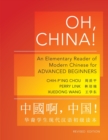 Oh, China! : An Elementary Reader of Modern Chinese for Advanced Beginners - Revised Edition - Book
