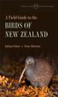 A Field Guide to the Birds of New Zealand - Book