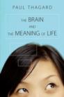 The Brain and the Meaning of Life - Book