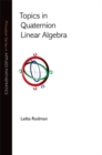 Topics in Quaternion Linear Algebra - Book
