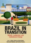 Brazil in Transition : Beliefs, Leadership, and Institutional Change - Book