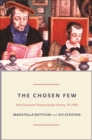 The Chosen Few : How Education Shaped Jewish History, 70-1492 - Book