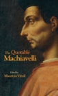 The Quotable Machiavelli - Book