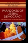 Paradoxes of Liberal Democracy : Islam, Western Europe, and the Danish Cartoon Crisis - Book