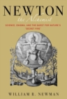 Newton the Alchemist : Science, Enigma, and the Quest for Nature's "Secret Fire" - Book