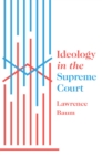 Ideology in the Supreme Court - Book