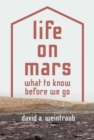 Life on Mars : What to Know Before We Go - Book