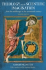 Theology and the Scientific Imagination : From the Middle Ages to the Seventeenth Century, Second Edition - Book