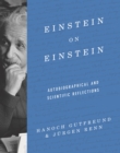 Einstein on Einstein : Autobiographical and Scientific Reflections - Book
