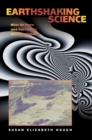 Earthshaking Science : What We Know (and Don't Know) about Earthquakes - eBook