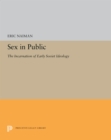 Sex in Public : The Incarnation of Early Soviet Ideology - eBook