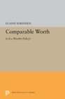 Comparable Worth : Is It a Worthy Policy? - eBook