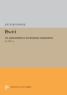 Bwiti : An Ethnography of the Religious Imagination in Africa - eBook