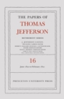 The Papers of Thomas Jefferson: Retirement Series, Volume 16 : 1 June 1820 to 28 February 1821 - Book