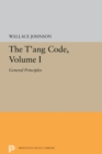 The T'ang Code, Volume I : General Principles - eBook