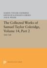The Collected Works of Samuel Taylor Coleridge, Volume 14 : Table Talk, Part II - eBook