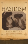 Hasidism : A New History - Book