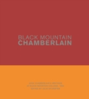 Black Mountain Chamberlain : John Chamberlain’s Writings at Black Mountain College, 1955 - Book
