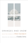 Oranges and Snow : Selected Poems of Milan Djordjevic - Book