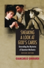 Sneaking a Look at God's Cards : Unraveling the Mysteries of Quantum Mechanics - Revised Edition - eBook