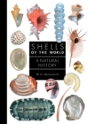 Shells of the World : A Natural History - eBook