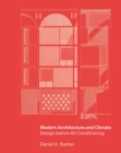 Modern Architecture and Climate : Design before Air Conditioning - Book