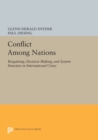 Conflict Among Nations : Bargaining, Decision Making, and System Structure in International Crises - Book