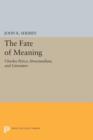 The Fate of Meaning : Charles Peirce, Structuralism, and Literature - Book