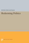 Redeeming Politics - Book