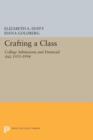 Crafting a Class : College Admissions and Financial Aid, 1955-1994 - Book