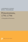 Princetonians, 1791-1794 : A Biographical Dictionary - Book
