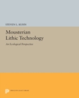 Mousterian Lithic Technology : An Ecological Perspective - Book