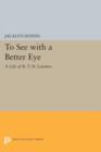 To See with a Better Eye : A Life of R. T. H. Laennec - Book