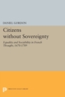 Citizens without Sovereignty : Equality and Sociability in French Thought, 1670-1789 - Book