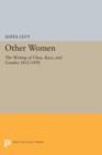 Other Women : The Writing of Class, Race, and Gender, 1832-1898 - Book